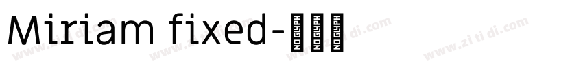 Miriam fixed字体转换